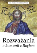 Rozważania o komunii z Bogiem