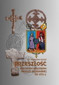 PRZESZŁOŚĆ OBECNYCH OBSZARÓW DIECEZJI PELPLIŃSKIEJ DO 1772 R.