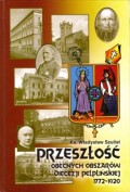 PRZESZŁOŚĆ OBECNYCH OBSZARÓW DIECEZJI PELPLIŃSKIEJ OD 1772 -1920