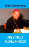 PRZY STOLE SŁOWA BOŻEGO cz. I