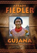 Gujana. Spotkałem szczęśliwych Indian.