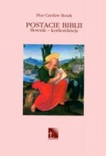 Postacie Biblii. Słownik - konkordancja tom IV