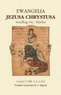 Ewangelia Jezusa Chrystusa według św. Marka część I – Jezus głosi Królestwo Boże