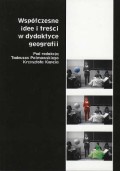 Współczesne idee i treści w dydaktyce geografii