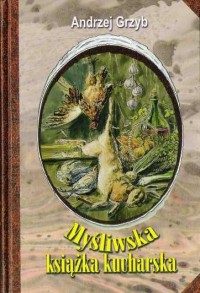 Myśliwska książka kucharska