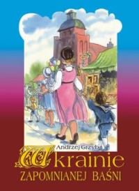 W krainie zapomnianej baśni