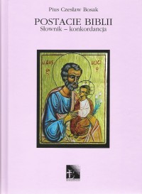 Postacie Biblii - Słownik konkordacja tom VI