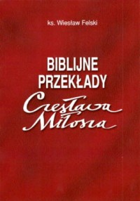 Biblijne przekłady Czesława Miłosza