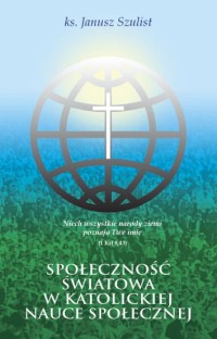 Społeczność światowa w katolickiej nauce społecznej
