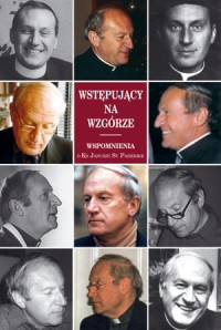 WSTĘPUJĄCY NA WZGÓRZE. WSPOMIENIA O KS. JANUSZU ST. PASIERBIE