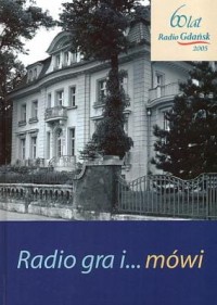 Radio gra i ... mówi