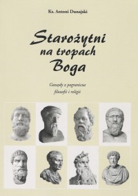 Starożytni na tropach Boga