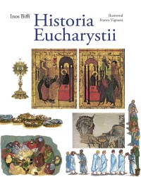 Historia Eucharystii - NAJLEPSZY PREZENT NA I KOMUNIĘ ŚWIĘTĄ