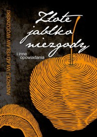 Złote jabłko niezgody i inne opowiadania