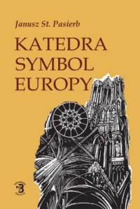 Katedra. Symbol Europy