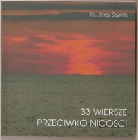 33 wiersze przeciwko nicości
