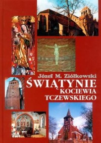 ŚWIĄTYNIE KOCIEWIA TCZEWSKIEGO