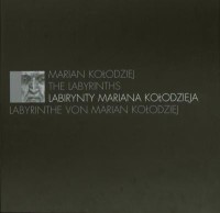 Labirynty Mariana Kołodzieja