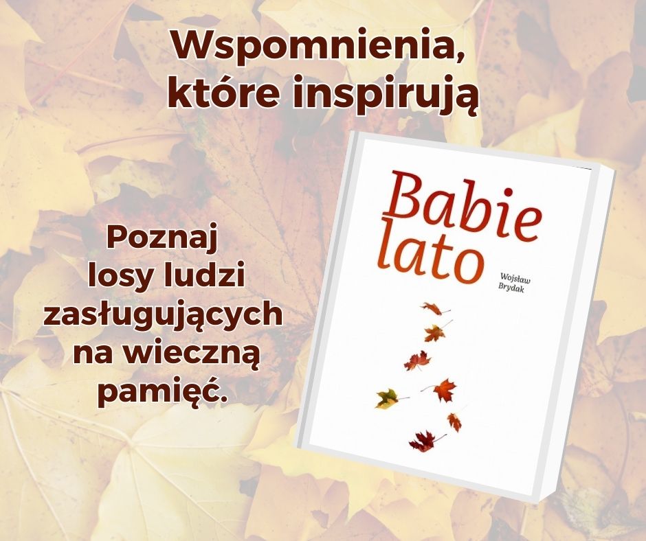 Grafika prezentująca książkę "Babie lato" Wojsława Brydaka
