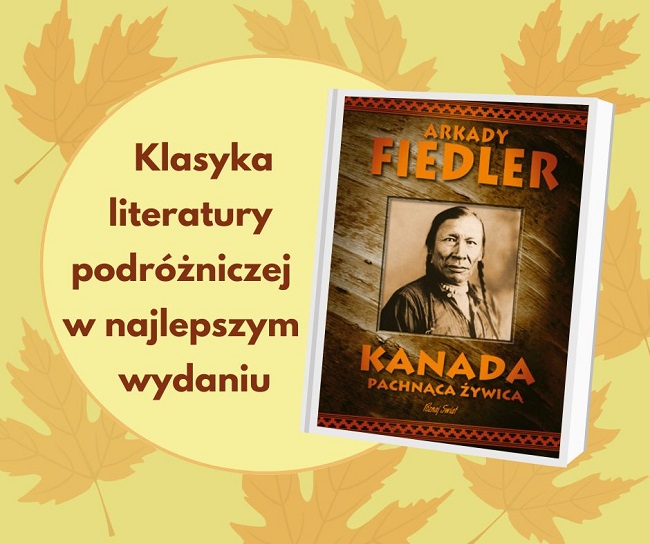 Grafika prezentująca książkę Arkadego Fiedlera "Kanada pachnąca żywicą"