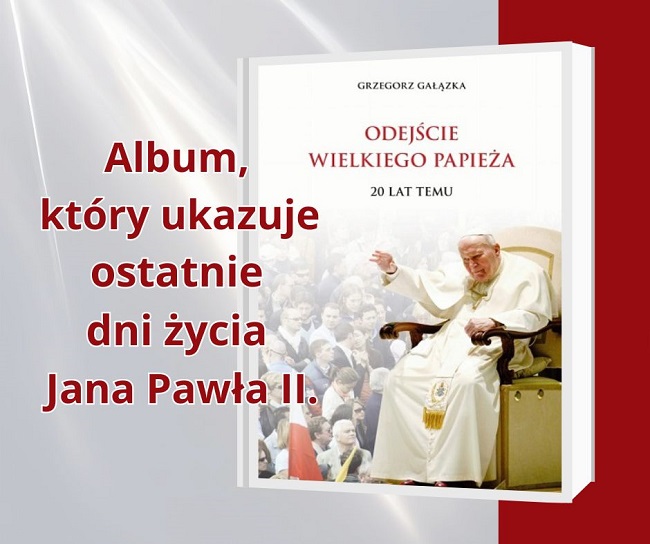 Grafika prezentująca album "Odejśćie Wielkiego Papieża 20 lat temu"