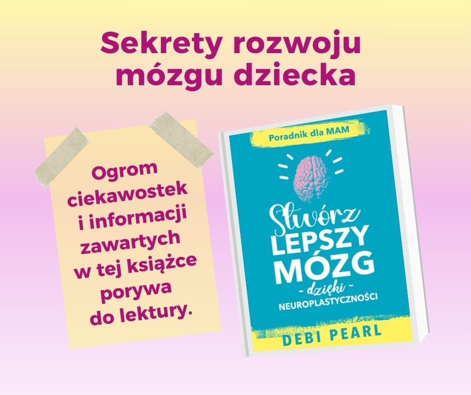 Grafika prezentująca książkę Debi Pearl "Stwórz lepszy mózg dzięki neuroplastyczności"